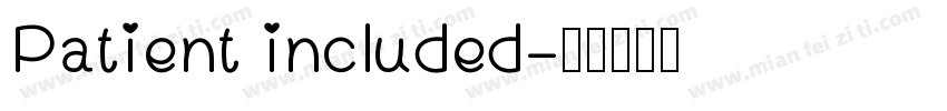 Patient included字体转换